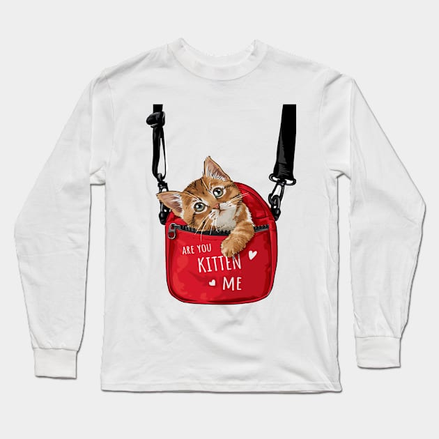 Are You Kitten Me Long Sleeve T-Shirt by Gouzka Creators 